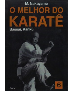 O melhor do karatê: Bassai, Kanku