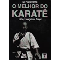 O melhor do karatê: Jitte, Hangetsu, Empi