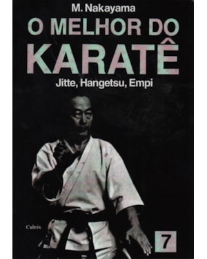O melhor do karatê: Jitte, Hangetsu, Empi