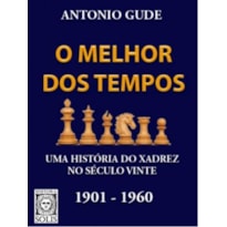 O MELHOR DOS TEMPOS 1901-1960