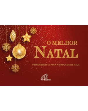 O melhor natal: preparando-se para a chegada de Jesus