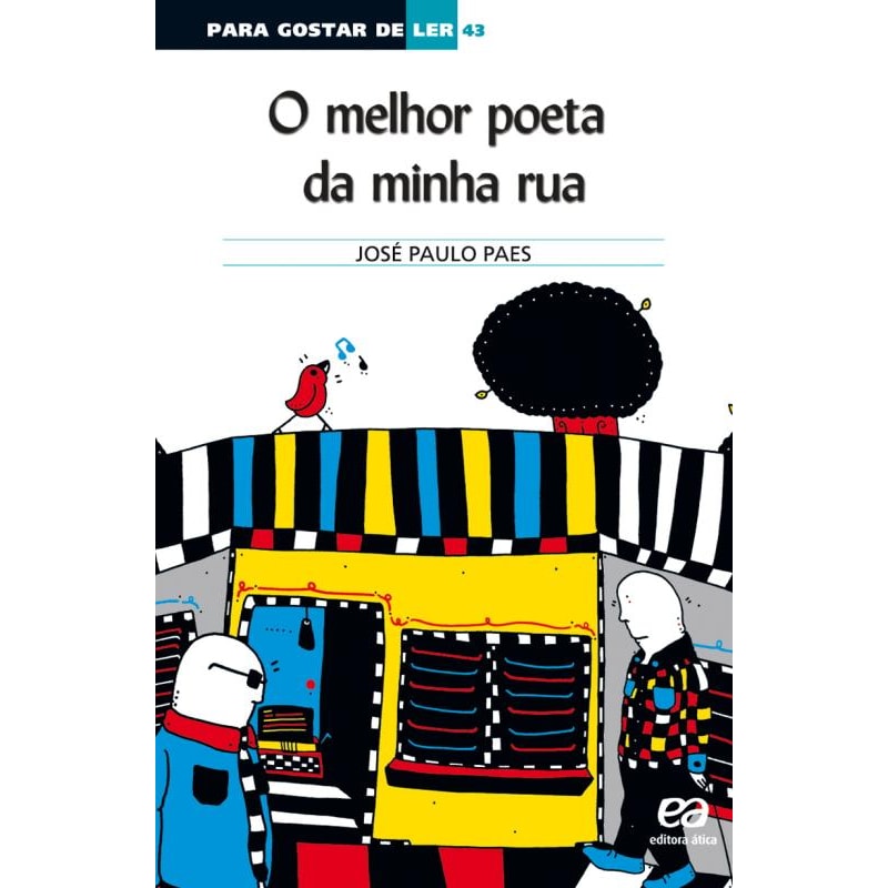 O MELHOR POETA DA MINHA RUA