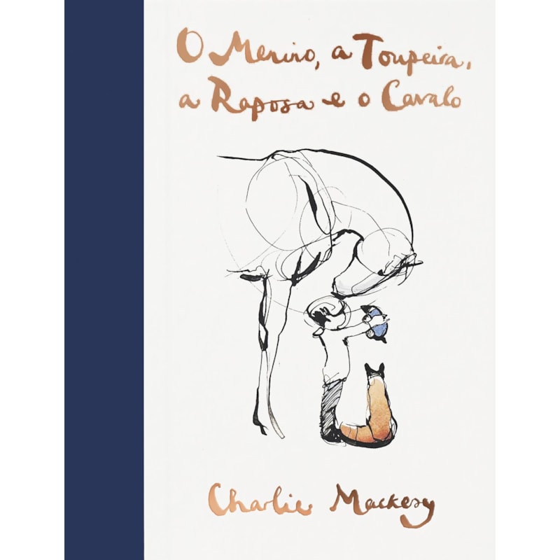 O MENINO, A TOUPEIRA, A RAPOSA E O CAVALO