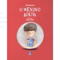 O MENINO BOLHA