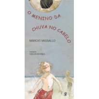 O MENINO DA CHUVA NO CABELO