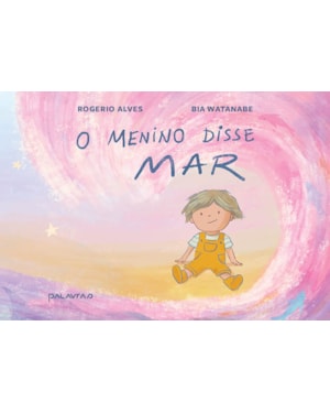 O MENINO DISSE MAR