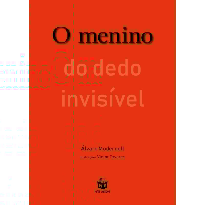 O MENINO DO DEDO INVISÍVEL
