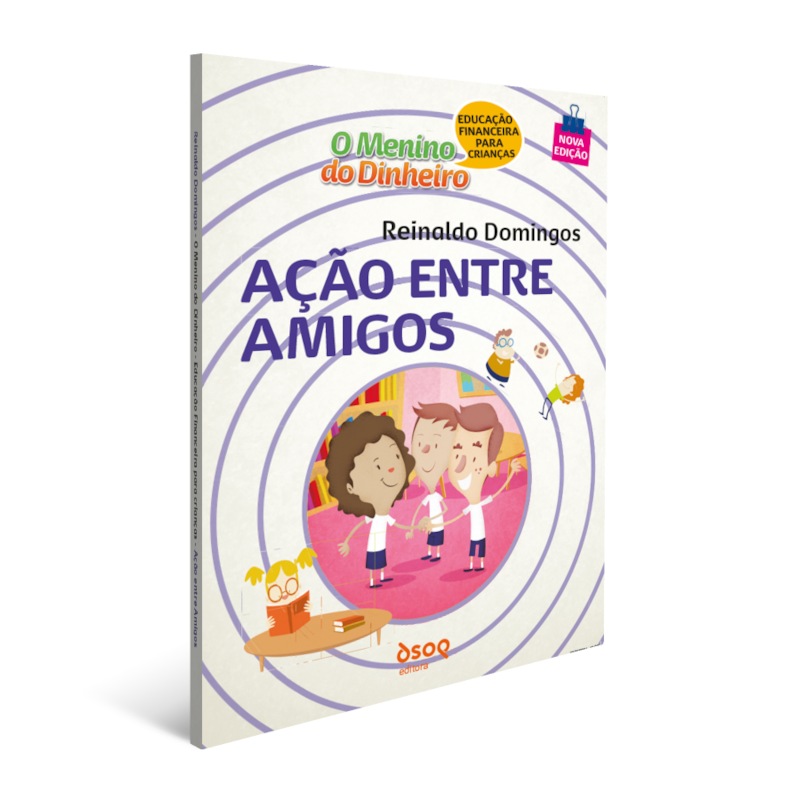 O menino do dinheiro - Ação entre amigos