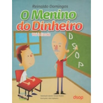 O menino do dinheiro - vai à escola