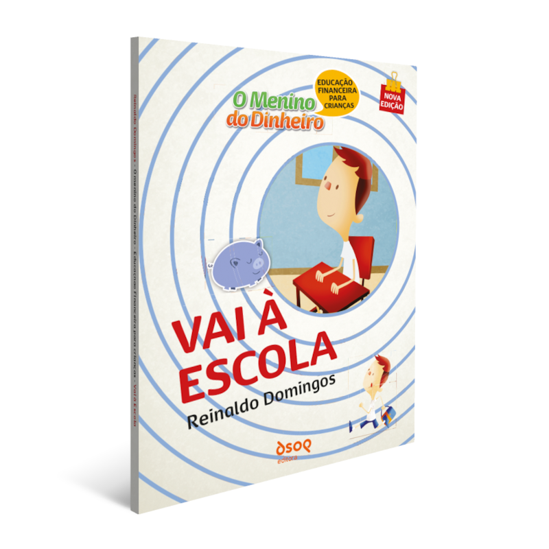 O menino do dinheiro - Vai à escola