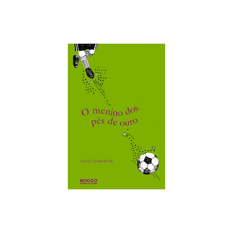 O MENINO DO PÉS DE OURO