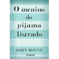 O MENINO DO PIJAMA LISTRADO