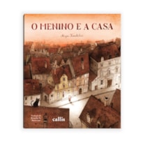 O MENINO E A CASA O MENINO E A CASA