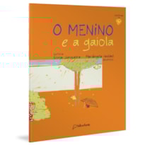 O MENINO E A GAIOLA
