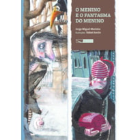 O MENINO E O FANTASMA DO MENINO