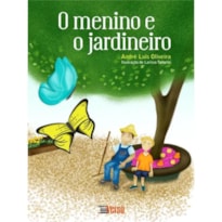O MENINO E O JARDINEIRO