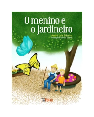 O MENINO E O JARDINEIRO