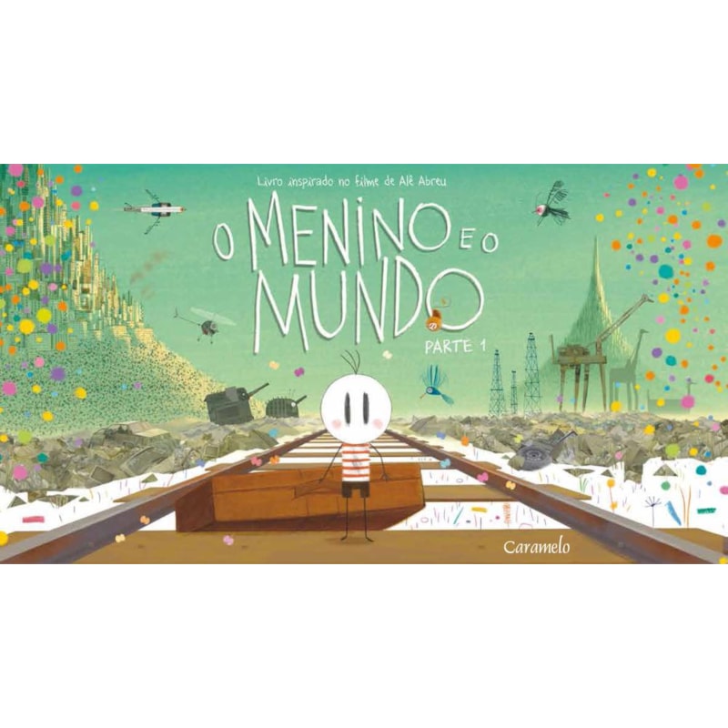 O MENINO E O MUNDO - PARTE 1