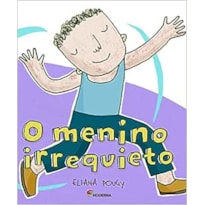 O MENINO IRREQUIETO