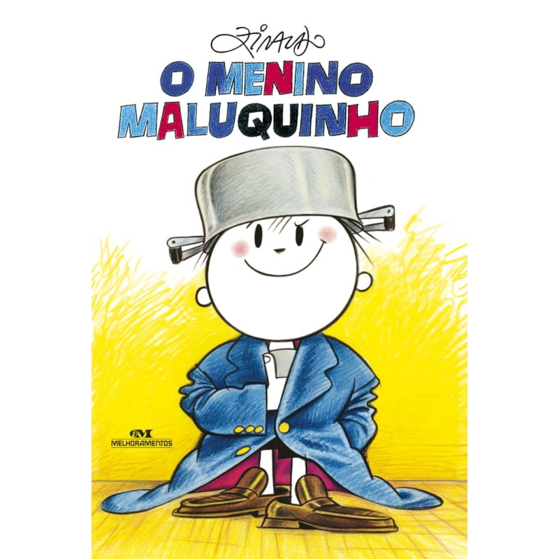 O MENINO MALUQUINHO