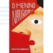 O MENINO NARIGUDO