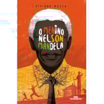 O MENINO NELSON MANDELA