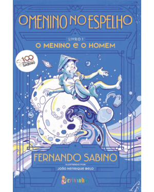 O MENINO NO ESPELHO VOL 1 - O MENINO E O HOMEM