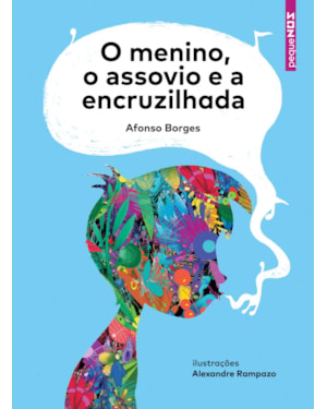 O MENINO, O ASSOVIO E A ENCRUZILHADA
