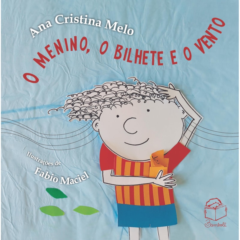 O MENINO, O BILHETE E O VENTO