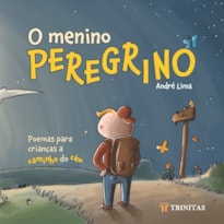 O MENINO PEREGRINO