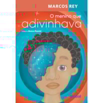 O MENINO QUE ADIVINHAVA