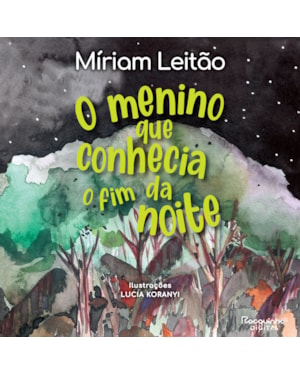 O MENINO QUE CONHECIA O FIM DA NOITE