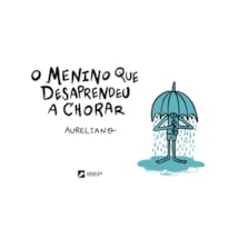 O MENINO QUE DESAPRENDEU A CHORAR