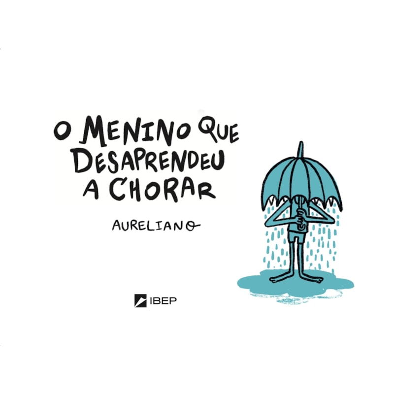O MENINO QUE DESAPRENDEU A CHORAR