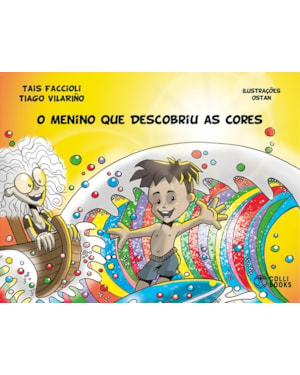 O MENINO QUE DESCOBRIU AS CORES