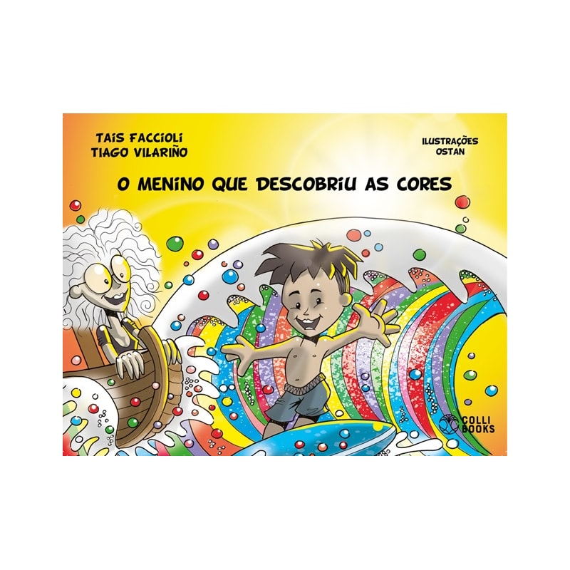 O MENINO QUE DESCOBRIU AS CORES