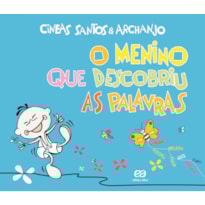 O MENINO QUE DESCOBRIU AS PALAVRAS O MENINO QUE DESCOBRIU AS PALAVRAS