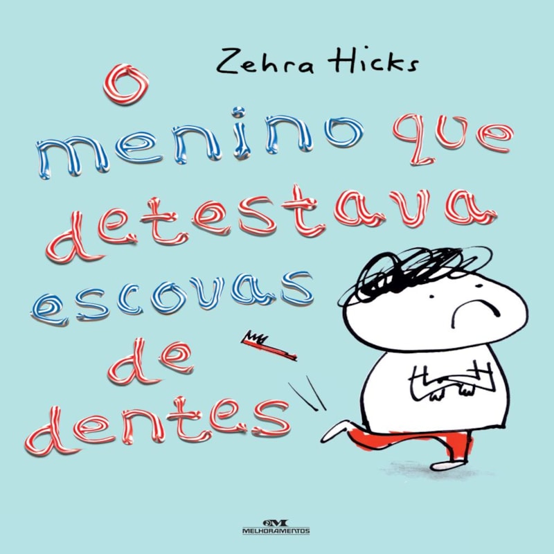 O MENINO QUE DETESTAVA ESCOVAS DE DENTES