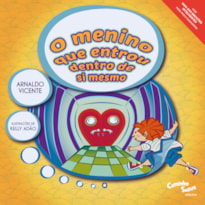 O MENINO QUE ENTROU DENTRO DE SI MESMO