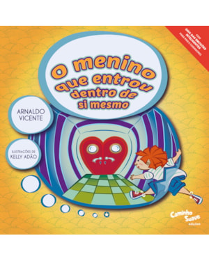 O MENINO QUE ENTROU DENTRO DE SI MESMO