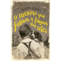 O MENINO QUE FALAVA A LÍNGUA DOS CÃES