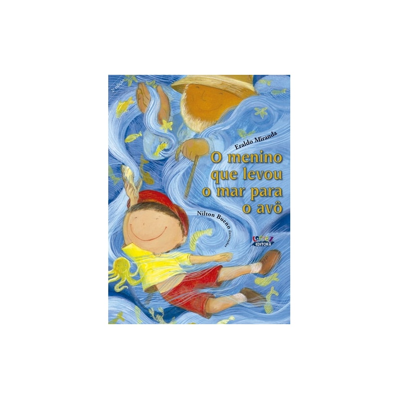O MENINO QUE LEVOU O MAR PARA O AVÔ