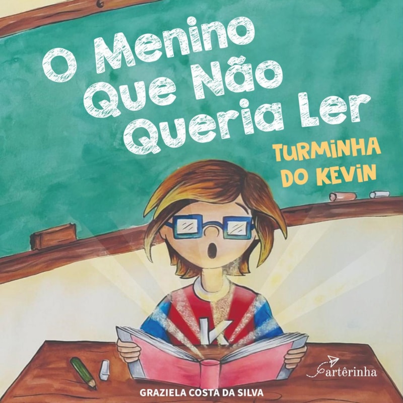 O MENINO QUE NÃO QUERIA LER: TURMINHA DO KEVIN