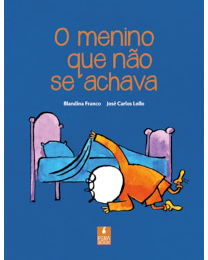 O MENINO QUE NÃO SE ACHAVA