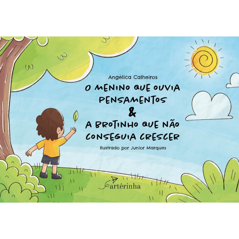 O MENINO QUE OUVIA PENSAMENTOS & A BROTINHO QUE NÃO CONSEGUIA CRESCER