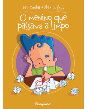 O MENINO QUE PASSAVA A LIMPO