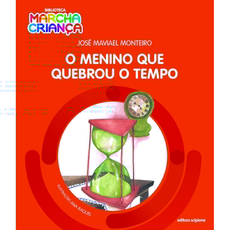 O MENINO QUE QUEBROU O TEMPO