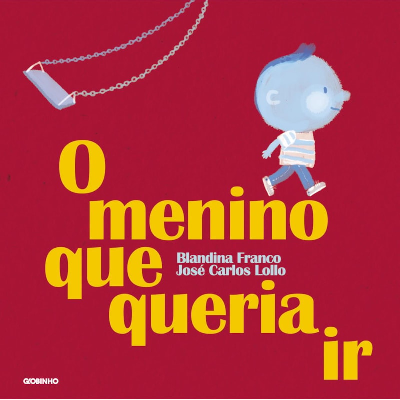 O MENINO QUE QUERIA IR