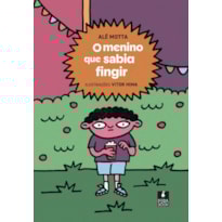 O MENINO QUE SABIA FINGIR