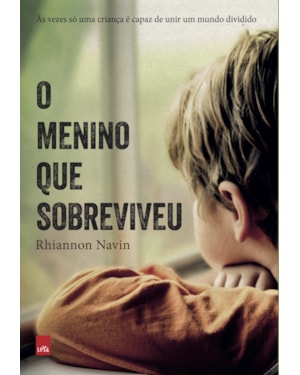 O MENINO QUE SOBREVIVEU